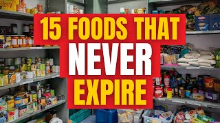 15 Foods To STOCKPILE That NEVER EXPIRE [upl. by Rosinski]