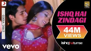 Ishq Hai Zindagi Lyric Video  Ishq Hai TumseBipasha BasuDinoUdit Narayan Alka Yagnik [upl. by Dihahs]