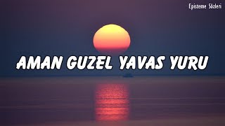 🎵Halo Dayı Ft Azer Bülbül  Aman Güzel Yavaş Yürü Lyrics  Sözleri  Episteme Sözleri [upl. by Pillyhp]