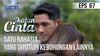 IKATAN CINTA  Satu Rahasia Yang Ditutupi Kebohongan Lainnya [upl. by Heddie]