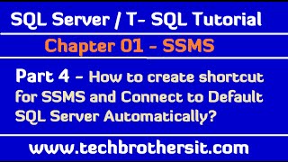 How to create shortcut for SSMS and Connect to Default SQL Server Automatically  SQL Part 4 [upl. by Nesyaj]