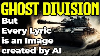 Sabaton  Ghost Division  But Every Lyric is an Image created by AI [upl. by Niraj]