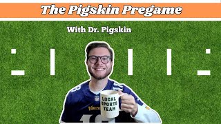 The Pigskin Pregame Week 1 [upl. by Oinegue]