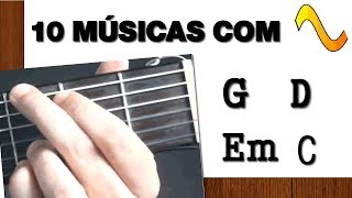 10 músicas fáceis com a sequencia G D Em C no violão [upl. by Wengert]