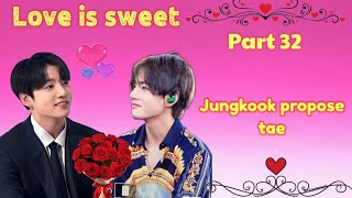 love is sweet 💜part 32💜 bts love story bts taekook btslogy [upl. by Monica948]