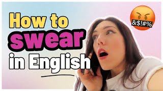 HOW TO SWEAR IN ENGLISH 😉 [upl. by Eisned]