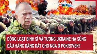 Bản tin thế giới Đồng loạt binh sĩ và tướng Ukraine hạ súng đầu hàng dâng đất cho Nga [upl. by Kiran175]