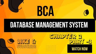 Introduction to Database Management Systems  DBMS BCA  RELATIONAL AND E R MODELS Part3 [upl. by Mckee]