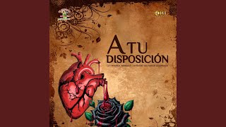 A Tu Disposición [upl. by Yelir]