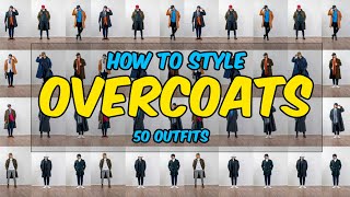 50 OVERCOAT OUTFIT IDEAS FOR MEN  MENS FASHION  WINTER OUTFITS 2024 [upl. by Apfel]