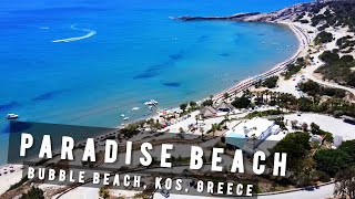 Paradise Beach  Bubble Beach Kefalos Kos  GREECE 🇬🇷 [upl. by Atinihs332]