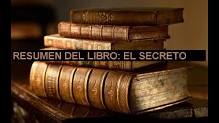 Resumen Del Libro El Secreto [upl. by Adhamh]