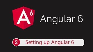 Angular 6 Tutorial 2 Setting up project using Angular CLI [upl. by Houser]