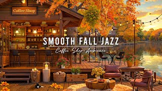 Smooth Jazz Music to Work Study 🍂 Cozy Fall Coffee Shop Ambience amp Relaxing Jazz Instrumental Music [upl. by Nivlem]