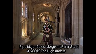 Pipe Major Colour Sergeant Peter Grant  The Highlanders 4KUHD [upl. by Hilaire]