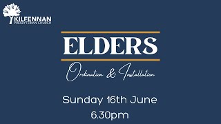 Elders Ordination Service 16 June 2024  630pm [upl. by Papert]