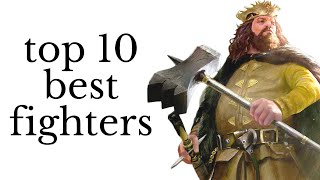 Top 10 Greatest Warriors in Westeros [upl. by Ardnwahsal]