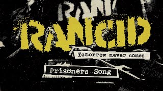 Rancid  quotPrisoners Songquot Full Album Stream [upl. by Eittak]