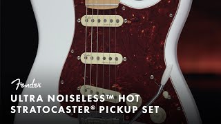 Ultra Noiseless Hot Stratocaster Pickup Set  Fender [upl. by Ah]