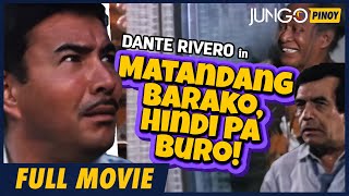 Matandang Barako Hindi Pa Buro  Dante Rivero  Full Tagalog Comedy Movie [upl. by Lavine]