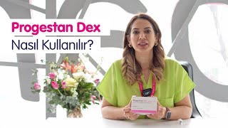 Progestan Dex Nedir Nasıl Kullanılır [upl. by Woodie]