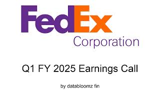 FedEx Corporation Q1 FY 2025 Earnings Conference Call [upl. by Lydell]