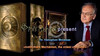 Antikythera Mechanism the oldest computer  Dr Xenophon Moussas [upl. by Fauch]