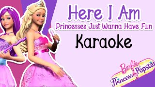 Here I am  Princesses Just Wanna Have Fun  Karaoke Instrumental Barbie Princess amp The Popstar [upl. by Lourdes523]