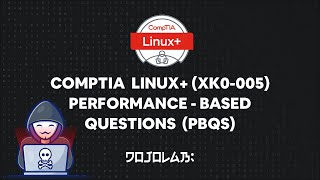 CompTIA Linux XK0005 Performancebased Questions PBQs  Part 3 [upl. by Dennis]