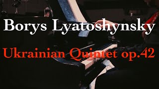 Borys Liatoshynskyi  Ukrainian Quintet op42 [upl. by Suivatnom959]