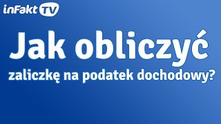 Jak obliczyć zaliczkę na podatek dochodowy odc 9 [upl. by Eninotna]