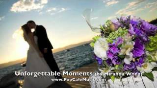 Unforgettable Moments  Wedding Recessional Music by Miranda Wong [upl. by Finer]