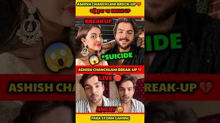 Ashish Chanchlani Breakup 💔 Ashish Chanchlani live 🔴 youtubeshorts shorts [upl. by Truscott631]