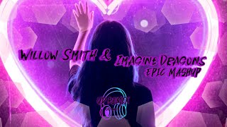 Epic Cover Willow Smith amp Imagine Dragons UD Mashup [upl. by Ahseka]