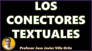 Los conectores textuales [upl. by Imaon]