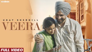 VEERA Official Video Uday Shergill x MixSingh  Latest Punjabi Songs 2023 [upl. by Drofhsa]