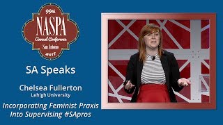 2017 NASPA Annual Conference SA Speaks  Chelsea Fullerton [upl. by Annair]