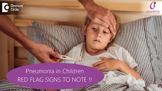 PNEUMONIA in CHILDREN  SYMPTOMS amp TREATMENT  Dr Sanjeev Shrinivas Managoli of C9 Doctors Circle [upl. by Frere806]