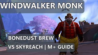 Windwalker Monk M Bonedust Brew Guide 100 Dragonflight  TalentsPriosAOEST [upl. by Ellek542]