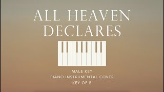 ALL HEAVEN DECLARES  Male Key of B Piano Instrumental Cover by Gershon Rebong w lyrics [upl. by Nemrak]