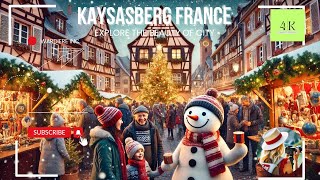 Kaysersberg  France  Alsace Travel  The most beautiful Christmas market in the world [upl. by Eilegna]