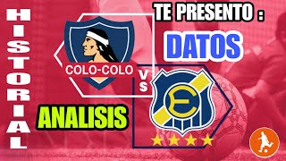 Te presento datos de Colo Colo vs Everton hoy  Historial análisis y como vienen los equipos [upl. by Hare]