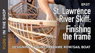 Building a St Lawrence River Skiff finishing the frame [upl. by Keavy]