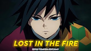 Lost In The Fire 🔥  Giyuu Tomioka AMVEDIT [upl. by Antonina]