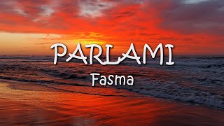 Fasma  Parlami testo [upl. by Eiboh]