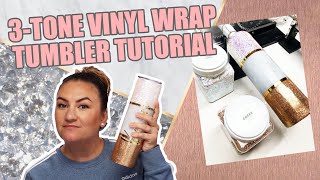 Three Tone Vinyl Wrap Tumbler Tutorial [upl. by Errol219]