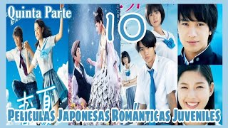 10 PELÍCULAS JAPONESAS ROMÁNTICAS JUVENILES  QUINTA PARTE ❤🥰 [upl. by Atiuqrahc161]