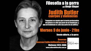 Filosofía a la gorra quotJudith Butler  Cuerpos y violenciasquot [upl. by Anneliese]