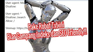 CARA MEMBUAT ROBOT TXT BLOG YANG SEO FRIENDLY [upl. by Jorey669]