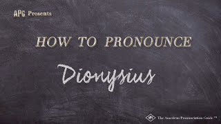 How to Pronounce Dionysius Real Life Examples [upl. by Caneghem243]